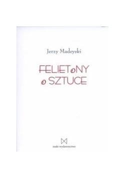Felietony o sztuce