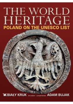 The World heritage. Poland on the UNESCO List