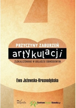 Przyczyny zaburzeń artykulacji zlokalizowane w układzie obwodowym