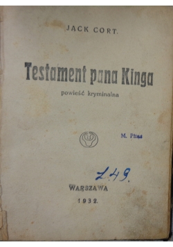 Testament pana Kinga, 1932 r.