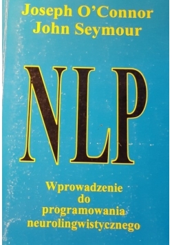 NLP Wprowadzenie do programowania neurolingwistycznego