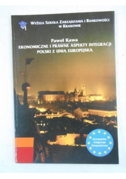 Ekonomiczne i prawne aspekty integracji Polski z Unią Europejską