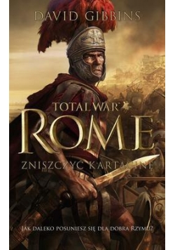Total war Rome. Zniszczyć Kartaginę