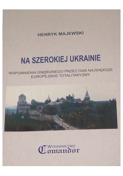 Na szerokiej Ukrainie