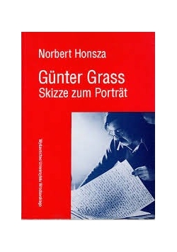 Gunter Grass. Skizze zum Portrat
