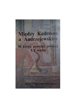 Między Kadenem a Andrzejewskim