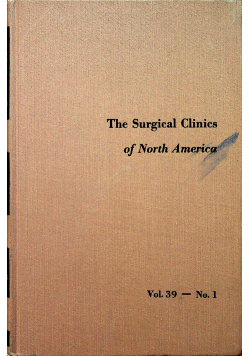 The Surgical Clinics of North America Volume 39 Number 1