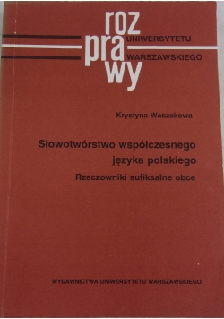 Słowotwórstwo współczesnego języka polskiego. Rzeczowniki sufiksalne obce