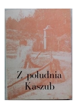 Z południa Kaszub