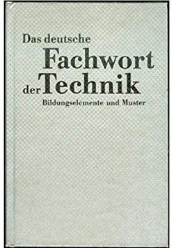 Das deutsche Fachwort der Technik