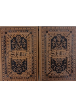 Schillers sämmtliche Berte, Tom I, II