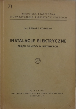 Instalacje elektryczne prądu silnego w budynkach, 1938r