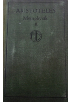 Aristoteles' Metaphysik. Zweite Halfte, 1904 r.