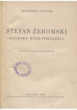 Stefan Żeromski duchowy wódz pokolenia, 1930 r.
