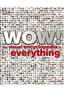 WOW the visual encyclopedia of everything