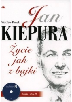 Jan Kiepura. Życie jak z bajki + CD