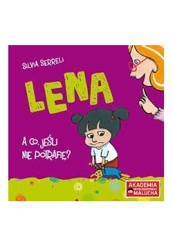 Lena.  A co jeśli nie potrafię?