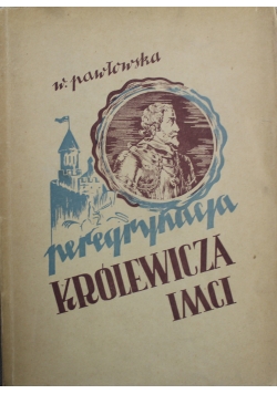 Peregrynacja Królewicza J - MCI 1947 r.