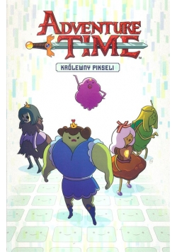 Adventure time. Królewny pikseli