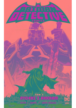 Detective Comics Tom 2 Rycerz z Arkham