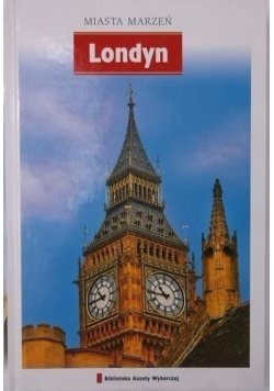 Miasta marzeń Londyn