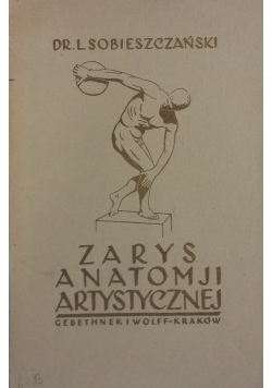 Zarys Anatomji Artystycznej,1931r.