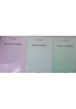 Liturgia a wspólnota/Liturgia dialogiem/Jaka odnowa liturgii