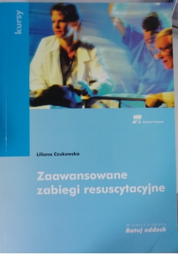 Zaawansowane zabiegi resustacyjne