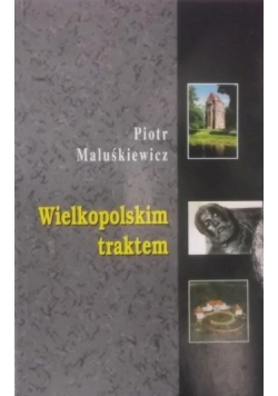 Wielkopolskim traktem