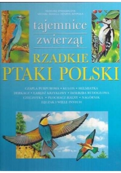 Tajemnice zwierząt. Rzadkie ptaki Polski