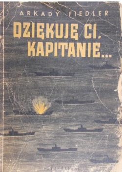 Dziękuję ci, kapitanie, 1946 r.