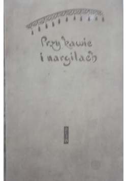 Przy kawie i nargilach