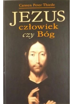 Jezus człowiek czy Bóg