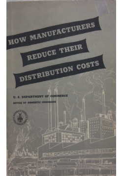 How manufactures reduce their distribution costs