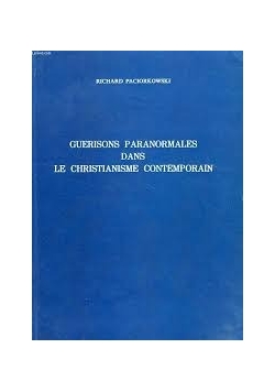 Guerisons paranormalesdansle christianisme contemporain