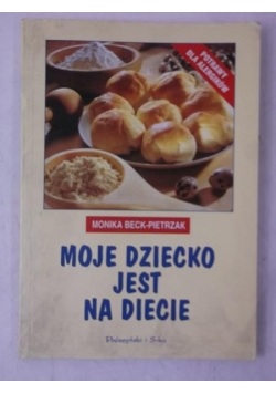 Moje dziecko jest na diecie