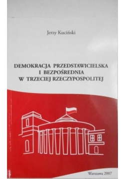 Demokracja przedstawicielska i bezpośrednia  w Trzeciej Rzeczypospolitej
