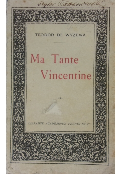 Ma Tante Vincentine, 1913 r.