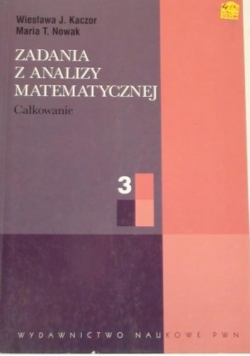 Zadania z analizy matematycznej, t. III