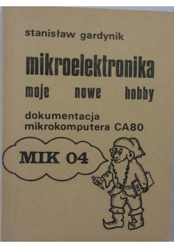 Mikroelektronika moje nowe hobby, MIK 04