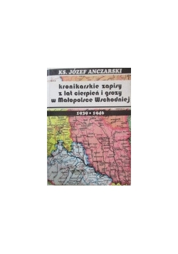 Kronikarskie zapisy z lat cierpień i grozy w Małopolsce