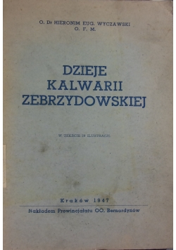 Dzieje Kalwarii Zebrzydowskiej, 1947r.