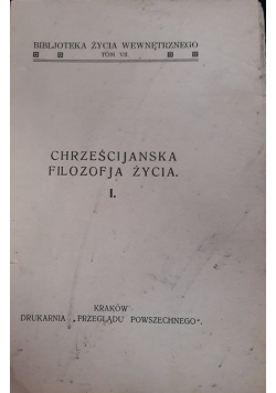 Chrześcijańska filozofia życia, tom  II, 1929r.