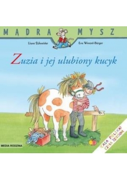 Mądra mysz - Zuzia i jej ulubiony kucyk