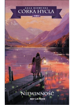 Saga Norweska Córka hycla. 6. Niewinność