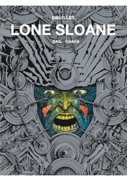 Lone Sloane -T. 2 Gail, Chaos