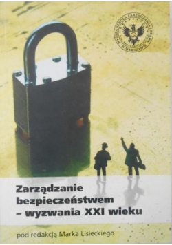 Zarządzanie bezpieczeństwem-wyzwania XXI wieku