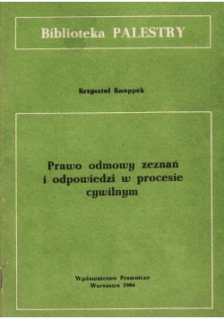 Prawo odmowy zeznań i odpowiedzi w procesie cywilnym