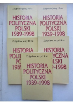 Hirsz Jerzy Zbigniew - Historia polityczna Polski 1939-1998, 5 tomów