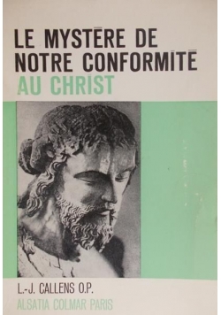 Le Mystère de notre conformité au Christ